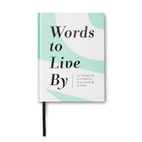 Words to Live by: 52 Weeks of Possibility, One Word at a Time - a Guided Journal Filled with Uplifting Quotes and Thoughtful pro