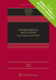Environmental Regulation: Law, Science, and Policy (Aspen Casebook)