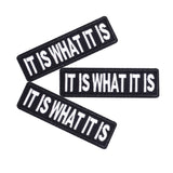 U-Sky Sew or Iron on Embroidered Patches | IT is What IT is Bold Text Design | Philosophical Statement Style | Teens Adults | Mo
