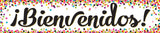 CONFETTI BIENVENIDOS WELCOME BANNER