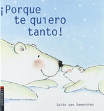 Porque te quiero tanto! (Spanish Edition)