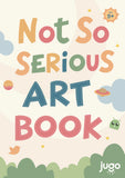 Jugo Play Not So Serious Art Book | Age 5+ | 30+ Creative Activities | 6 Fun Sticker Sheets