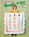 Quilt In A DayThe Magic Vine Quilt