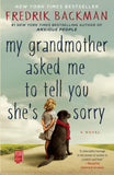 My Grandmother Asked Me to Tell You Shes Sorry