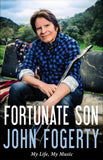 Fortunate Son: My Life, My Music