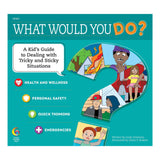 WHAT WOULD YOU DO BOOK
