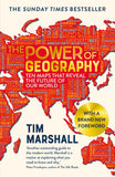 The Power of Geography: Ten Maps that Reveal the Future of Our World – the sequel to Prisoners of Geography