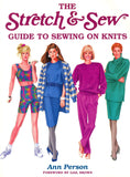 The Stretch & Sew Guide to Sewing on Knits (Creative Machine Arts Series)