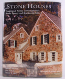 Stone Houses: Traditional Homes of Pennsylvanias Bucks County and Brandywine Valley