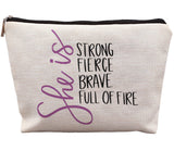 uinwk Inspirational Makeup Bag,Women Empowerment Gift,Woman Power Gifts,She Is Strong Fierce Brave Full Of Fire Cosmetic Bag,Gif
