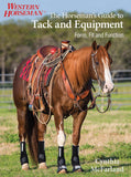 Horsemans Guide to Tack and Equipment: Form, Fit And Function