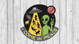 Alien I COME IN PEACE Door Hanger - DIY Unfinished Kit - Lvl 2
