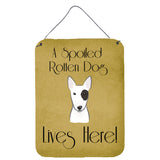 Caroline'S Treasures Bb1457Ds1216 Bull Terrier Spoiled Dog Lives Here Wall Or Door Hanging Prints, 16 X 12, Multicolor