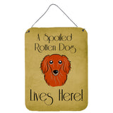 Caroline'S Treasures Bb1462Ds1216 Longhair Red Dachshund Spoiled Dog Lives Here Wall Or Door Hanging Prints, 16 X 12, Mult