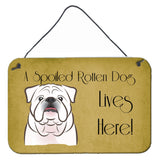 Caroline'S Treasures Bb1468Ds812 White English Bulldog Spoiled Dog Lives Here Wall Or Door Hanging Prints, 8 X 12, Multico