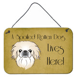 Caroline'S Treasures Bb1469Ds812 Pekingese Spoiled Dog Lives Here Wall Or Door Hanging Prints, 8 X 12, Multicolor