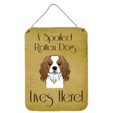 Caroline'S Treasures Bb1472Ds1216 Cavalier Spaniel Spoiled Dog Lives Here Wall Or Door Hanging Prints, 16 X 12, Multicolor