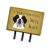Caroline'S Treasures Bb1494Th68 Saint Bernard Spoiled Dog Lives Here Leash Or Key Holder, Large, Multicolor