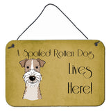 Caroline'S Treasures Bb1495Ds812 Wire Haired Fox Terrier Spoiled Dog Lives Here Wall Or Door Hanging Prints, 8 X 12, Multi