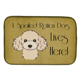 Caroline'S Treasures Buff Poodle Spoiled Dog Lives Here Dish Drying Mat, 14 X 21