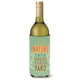Caroline'S Treasures Bb5433Literk Let Nature Into Your Yard Wine Bottle Beverage Insulator Hugger, 750Ml, Multicolor