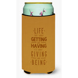 Caroline'S Treasures Life Is Giving & Being Tall Boy Beverage Insulator Hugger, Multicolor
