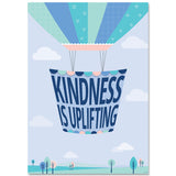 Kindness Is Uplifting Calm & Cool Inspire U Poster