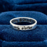 My Sister My Friend Sterling Silver Ring