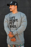 Lift Heavy. Pet Dogs. - Crewneck