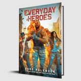 Everyday Heroes: Core Rulebook - The Roleplaying Game, D20, 5E Compatible, 400+ Page Hardcover Book, Create Your Own Action Hero