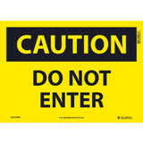 Global Industrial™ Caution Do Not Enter 10X14 Pressure Sensitive Vinyl