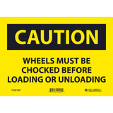 Global Industrial™ Caution Wheels Must Be Chocked Before 7X10 Pressure Sensitive Vinyl