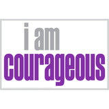 Notes - I am courageous