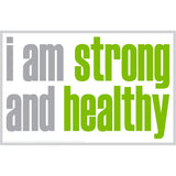 Notes - I am strong and healthy