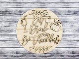 Eat Drink Be Thankful 18inch Door Hanger Unfinished Kit