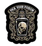 Pick Your Poison Sticker