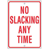 No Slacking Any Time ARGUS Poster, 13.375 x 19
