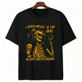 Funny "Asked Myself If I'm Okay" T-Shirt – Sarcastic Self-Aware Overthinker Mental Health Joke Graphic Tee