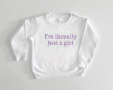 Embroidered "I'm Literally Just A Girl" Mother Daughter Matching Outfits