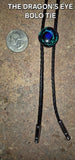 THE DRAGON'S EYE BOLO TIE ~ MIKE'S CUSTOM BOLOS