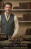 THE GILDED FAITH BOLO TIE ~ MIKE'S CUSTOM BOLOS