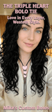 THE TRIPLE HEART BOLO TIE ~ WEAR YOUR HEARTS AROUND YOUR NECK