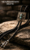 THE TURQUOISE FAITH BOLO TIE ~ THE SPIRIT OF THE WEST
