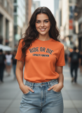 Ride Or Die Loyalty Forever T-Shirt