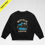 WHEELIE RADICAL CREWNECK - FRONT ONLY