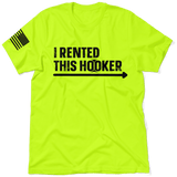 I Rented This Hooker - Safety Yellow Shirts