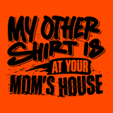 Your Mom's House - Hi Vis Long Sleeve