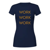 Triple Your Hustle Work Work Work T-Shirt