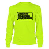 Working Hard - Long Sleeve T-Shirt