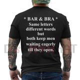 "Bar & Bra Have The Same Letters" Funny Men's Graphic T-Shirt